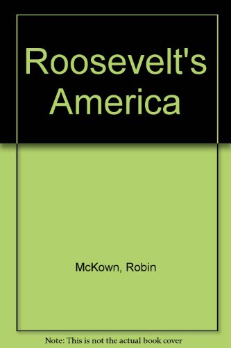 Roosevelt's America B0006AY7S0 Book Cover