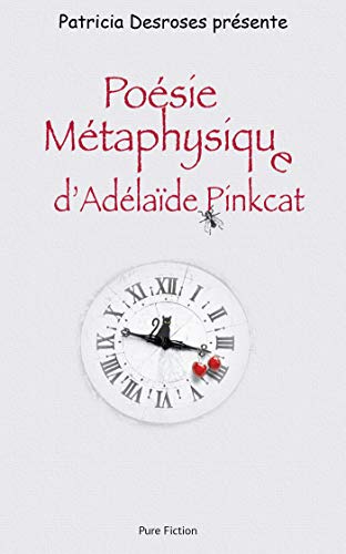 Poésie Métaphysique d'Adélaïde Pinkcat