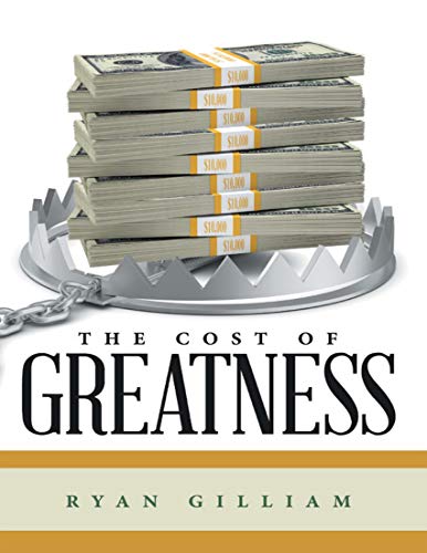 The Cost of Greatness