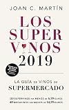 Los supervinos 2019: La guía de vinos del supermercado (LAS GUIAS DEL LINCE)