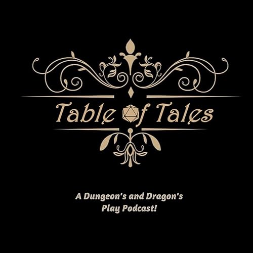 Couverture de Table Of Tales: A dungeon's and dragon's play podcast