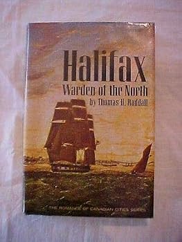 1965 Book HALIFAX WARDEN OF THE NORTH Romance of Canada Cities Series