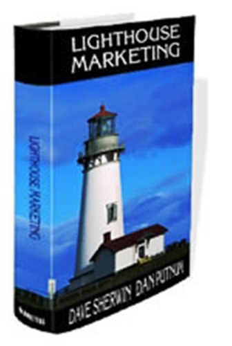 Lighthouse Marketing by Dave Sherwin and Dan Putnum