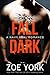 Fall Dark: Navy SEAL adventure romance (SEALs Undone Series Book 7)
