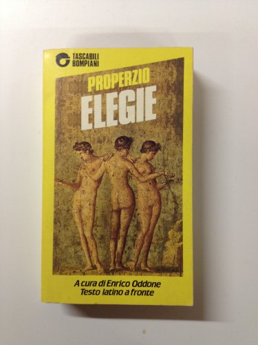 Elegie. Testo latino a fronte Elegie. Testo latino a fronte