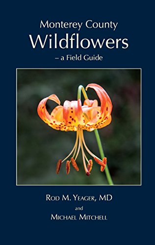 Monterey County Wildflowers - a Field Guide