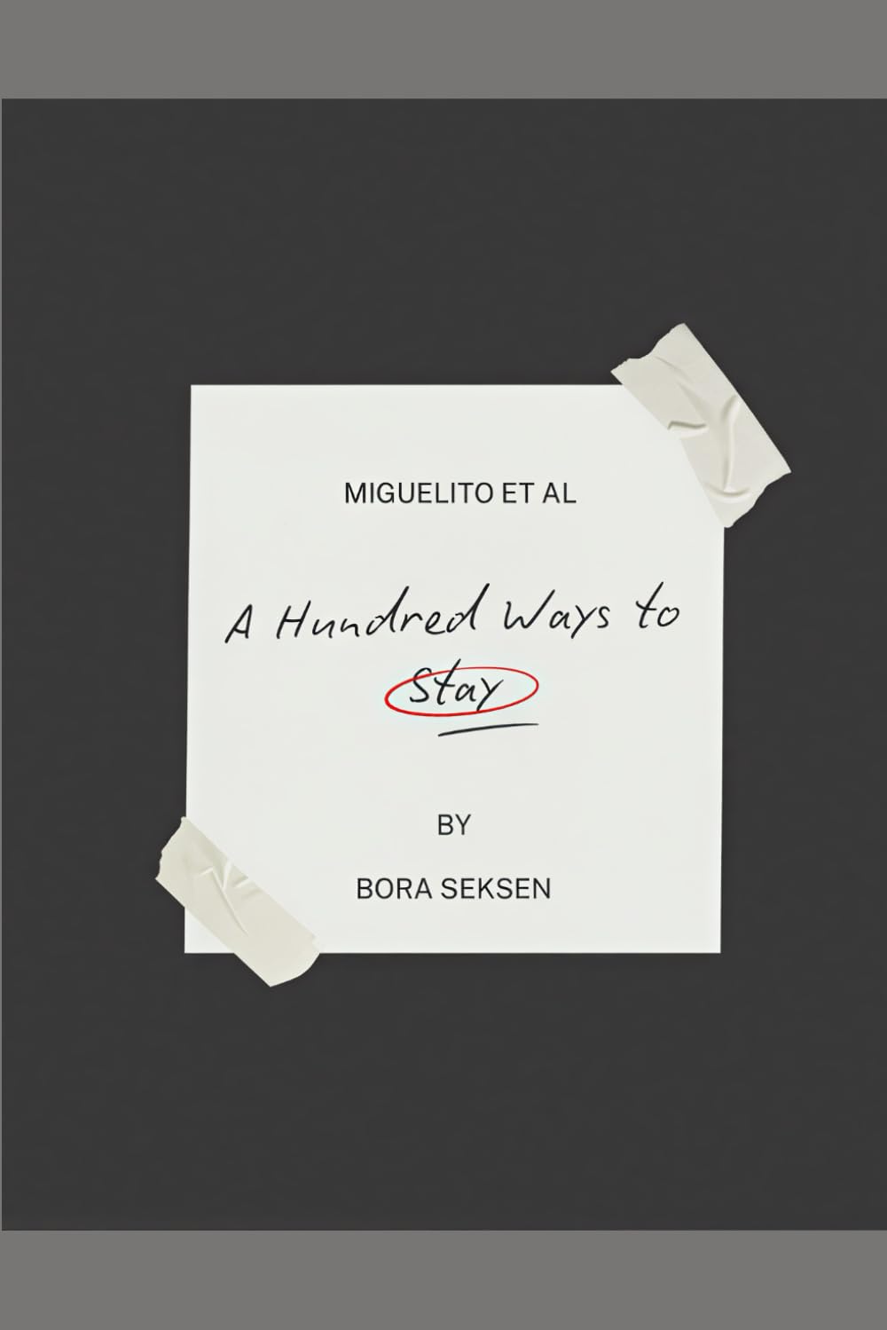 A Hundred Ways to Stay