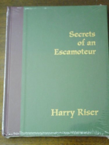 Secrets of an Escamoteur : Riser, Harry, Oakes, Earle: Amazon.co.uk: Books