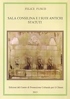 Sala Consilina e i suoi antichi Statuti 8896821231 Book Cover
