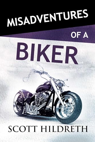 Misadventures of a Biker (28)