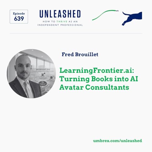 639. Fred Brouillet, LearningFrontier.ai: Turning Books into AI Avatar Consultants