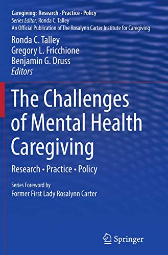 The Challenges of Mental Health Caregiving: Research • Practice • Policy