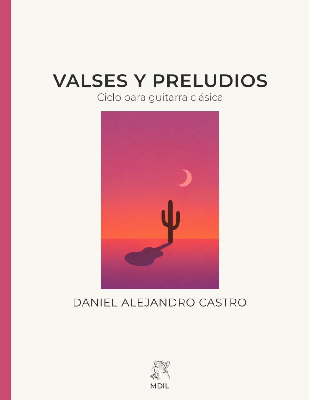 Valses y Preludios: Ciclo para guitarra clásica