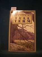 Full Term: Final Volume in the Oxford Quintet B000P6IBH8 Book Cover