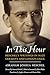 In This Hour: Heschel's Writings in Nazi Germany and London Exile