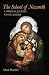 The School of Nazareth: A Spiritual Journey with St. Joseph
