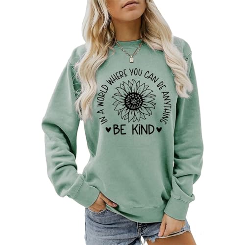 In A World Where You Can Be Anything Be Kind Sweatshirt Sunflower Graphic Shirt Women Long Sleeve Casual Pullover Tops XX-Large