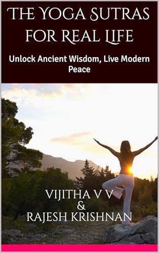 The Yoga Sutras for Real Life: Unlock Ancient Wisdom, Live