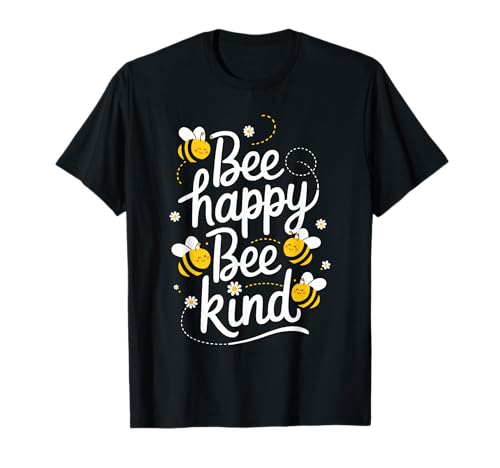 Camisa Bee Happy Bee Kind con temática de abeja edificante Camiseta