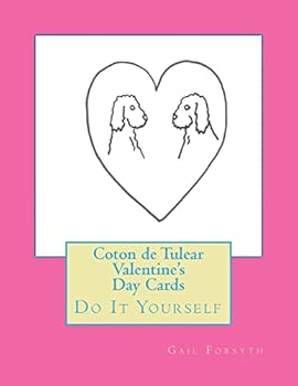 Coton de Tulear Valentine's Day Cards: Do It Yourself
