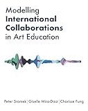Modelling International Collaborations in Art Education