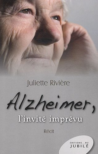Télécharger Alzheimer , l'invite imprévu Francais PDF
