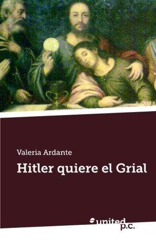 Hitler quiere el Grial Hitler quiere el Grial