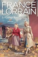 LE GARAGE ROSE V 02 JULIENNE 2898276839 Book Cover