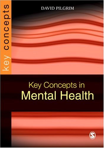 Key Concepts in Mental Health (SAGE Key Concepts series)