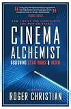 Cinema Alchemist: Designing Star Wars and Alien