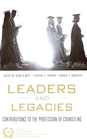 Leaders and Legacies: Contributions to the Profession of Counseling book cover