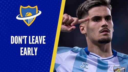 Don't Leave Early| Malaga Insiders S1E28