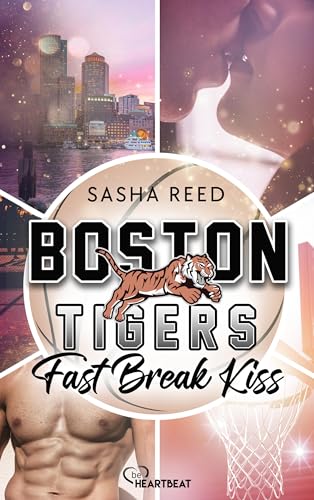 Boston Tigers - Fast Break Kiss (Basketball-Sports-Romance 1)