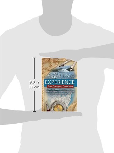The Great Loop Experience - From Concept To Completion A Practical Guide For Planning, Preparing And Executing Your Great Loop Adventure #TOP2