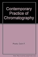 Contemporary Practice of Chromatography 0444425063 Book Cover