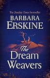 The Dream Weavers: A spellbinding and gripping new historical fiction novel from the Sunday Times bestseller