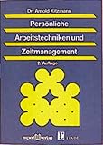  Persönliche Arbeitstechniken und Zeitmanagement (Unternehmensführung + Unternehmensberatung)