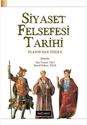 Siyaset Felsefesi Tarihi: Platon'dan Zizek'e