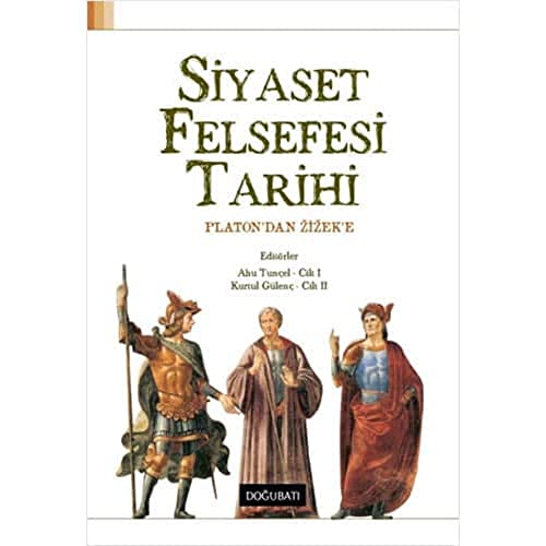 Siyaset Felsefesi Tarihi: Platon'dan Zizek'e