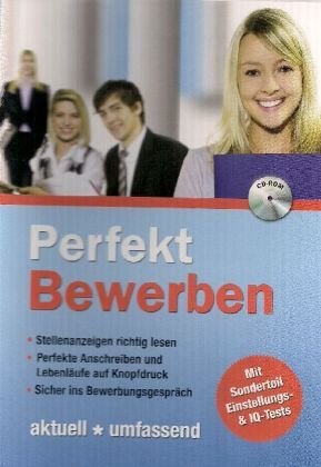 Preisvergleich Produktbild Erfolgreich Bewerben, CD-ROM: Stellenanzeigen richtig lesen. Perfekte Anschreiben und Lebensläufe auf Knopfdruck. Sicher ins Bewerbungsgespräch. ... Mit Sonderteil Einstellungs- & IQ-Test