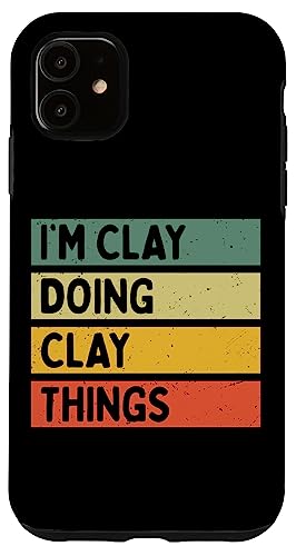 I'm Clay Doing Clay Things �ʔ������� �X�}�z�P�[�X iPhone 11 �p
