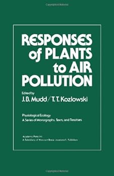 Hardcover Responses of Plants to Air Pollution (Physiological Ecology) Book