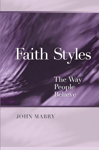 Faith Styles: Ways People Believe