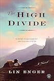 The High Divide: A Novel