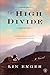 The High Divide: A Novel