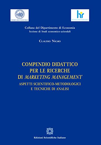 Compendio Didattico Per Le Ricerche Di Marketing Management