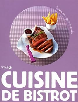 Paperback Cuisine de bistrot - Instants gourmands [French] Book