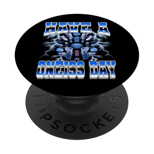 Have A Gneiss Day Rockhounding Rockhound Geology Geologist PopSockets Adhesive PopGrip