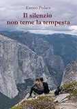  Il silenzio non teme la tempesta