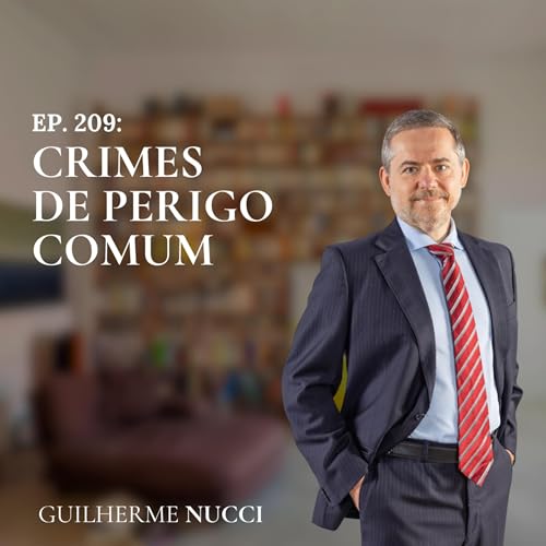 #209 Crimes de perigo comum